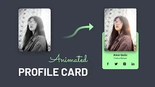 Create an Animated & Simple Profile Card with HTML and CSS