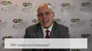 HPV virüsü nasıl bulaşıyor?