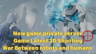 NEW GAME PRIVATE SERVER GAME LATEST 3D SHOOTING. MANY REWARD