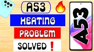 How to solve heating in Samsung  Galaxy A53 #SamsungA53/Tech INT