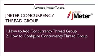 Jmeter Concurreny Thread Group