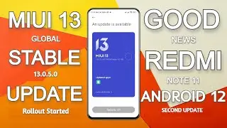 REDMI NOTE 11 ANDROID 12 SECOND UPDATE MIUI 13.0.5 ROLL OUT STARTED FOR GLOBAL