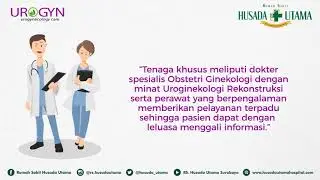 Apa itu Uroginekologi Rekonstruksi? RS Husada Utama Surabaya