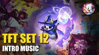 TFT Set 12 Magic n' Mayhem - Intro Music