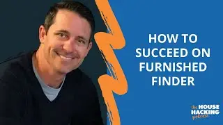 How to succeed on Furnished Finder l House Hacking 101