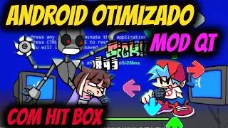 FRIDAY NIGHT FUNKIN MOD QT ANDROID OTIMIZADO
