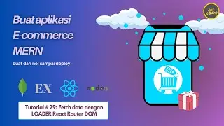 Tutorial MERN #29: Fetch data dari ENDPOINT dengan Loader React Router