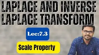 Lec_7.3_Change of Scale Property | Laplace & Inverse Laplace Transform | #JIS_CSE_2NDSEM | DG Sir