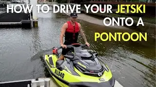 How to drive your Jetski onto a pontoon