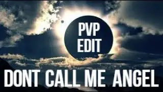 Dont call me Angel | PvP Edit | Ayiina | ❄️💥 FLASHLIGHT WARNING 💥 ❄️