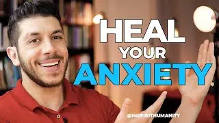 Heal Your Anxiety