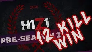 [H1Z1] GodGooF ➨12 Kill WIN! ✔