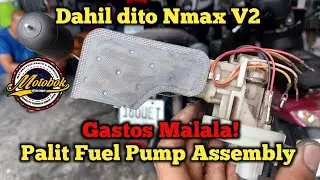 Dahil dito Nmax V2 Palit Fuel Pump Assembly! Gastos Malala!