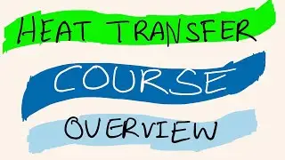 Heat Transfer Course Overview