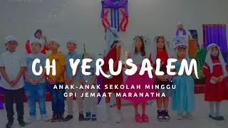 Oh Yerusalem - Pujian Dalam Ibadah Hari Doa Sedunia (HDS) 2024