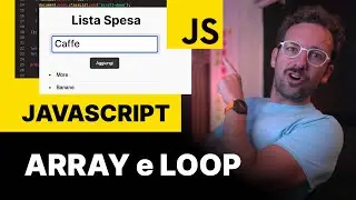 JAVASCRIPT ARRAY and LOOP ForEach with Shopping List App Example (Tutorial Ita)
