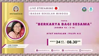 Sekolah Minggu | Juni Purba | Minggu, 24 April 2022 | 08.30 WIB|GKPS Padang Bulan