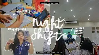 Night shift duty 😵‍💫 I Life as a medtech intern 🩸🔬 | MTD ep. 30