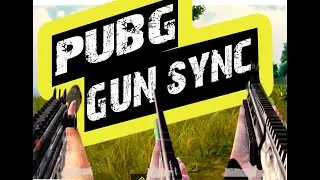 PUBG mobile GUN SYNC in Erangel MAP - with TimeBack song -  [ RobBin ]