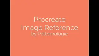 How to Image Reference and Colour Palette in Procreate