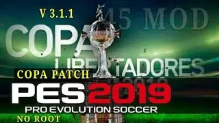 PES 2019 Mobile patch copa version 3.1.1 | 45 mod | no root
