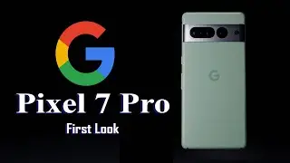 The Design of Google Pixel 7 Pro| Latest Hands on Impression, looks, features.