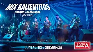 Orquesta La Doble A - MIX KALIENTITOS (D.R.)  ///  Salitre - Cajamarca