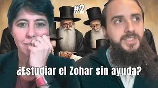 #2 ¿Se puede estudiar Zohar sin ayuda? - Una pregunta recurrente en #kabbalah
