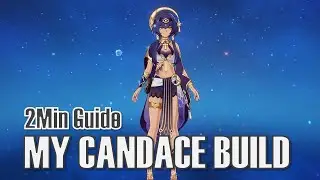 How to Build Candace in 3.1 | Genshin Impact Candace Build Guide