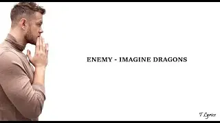 Enemy - Imagine Dragons (lyrics)