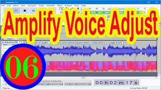 How TO Amplify Voice in Audacity Software / Using the Audacity Amplify  Increase Volume Recordings