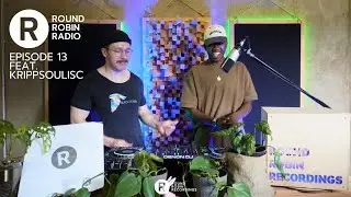 Round Robin Radio - EP 13 feat. Krippsoulisc - House Music / Deep house / Dub Techno