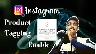 How to Get Enable Instagram Product Tagging for your business || Instagram Shop Approval