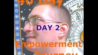 40 Day Empowerment Journey  Day 2