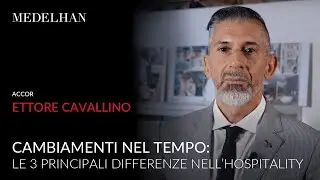 Medelhan Interview | Ettore Cavallino – Senior Director Development Europe & North Africa Accor