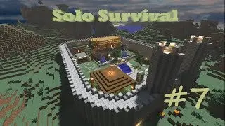 Solo Survival #7 - We made a house!