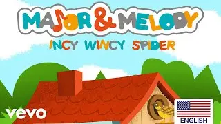 Major & Melody - Incy Wincy Spider (US Version)