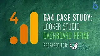 GA4 Case Study : Looker Studio Functions, Formatting & Controls