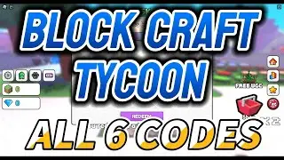 *UPDATE* Block Craft Tycoon All 6 Codes for August 2024
