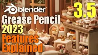 Blender Grease Pencil | What's New in Blender 3.5 and 3.5.1