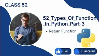 52) Types Of Function In Python Part 3 | Python Tutorials