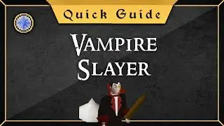 [Quick Guide] Vampire Slayer