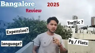 Living in Bangalore 2025: Real Truth About Rent, Traffic & Language