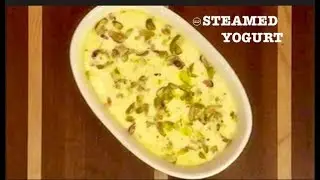 STEAMED YOGURT (IN 10 MINUTES)