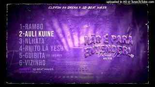 Auli kwine Cleyton Da Drena x 3D Beat maker