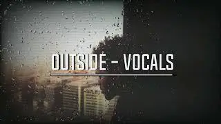 Outside - The Weeknd (Vocals Only Remastered) 2024