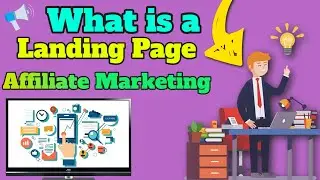 What is a Landing Page - Affiliate Marketing