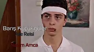 Barış Küçükgüler | Aile Reisi (2009) - Nazım Amca
