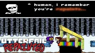 UTTERFAIL (Undertale Repainted) Stream!