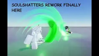 SOULSHATTERS REWORK FINALLY OUT?? | Soulshatters rework!